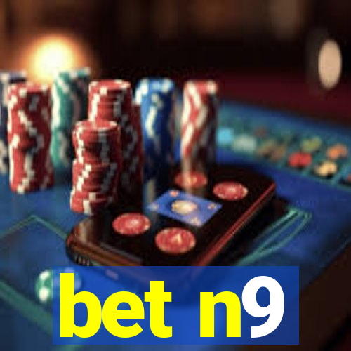 bet n9